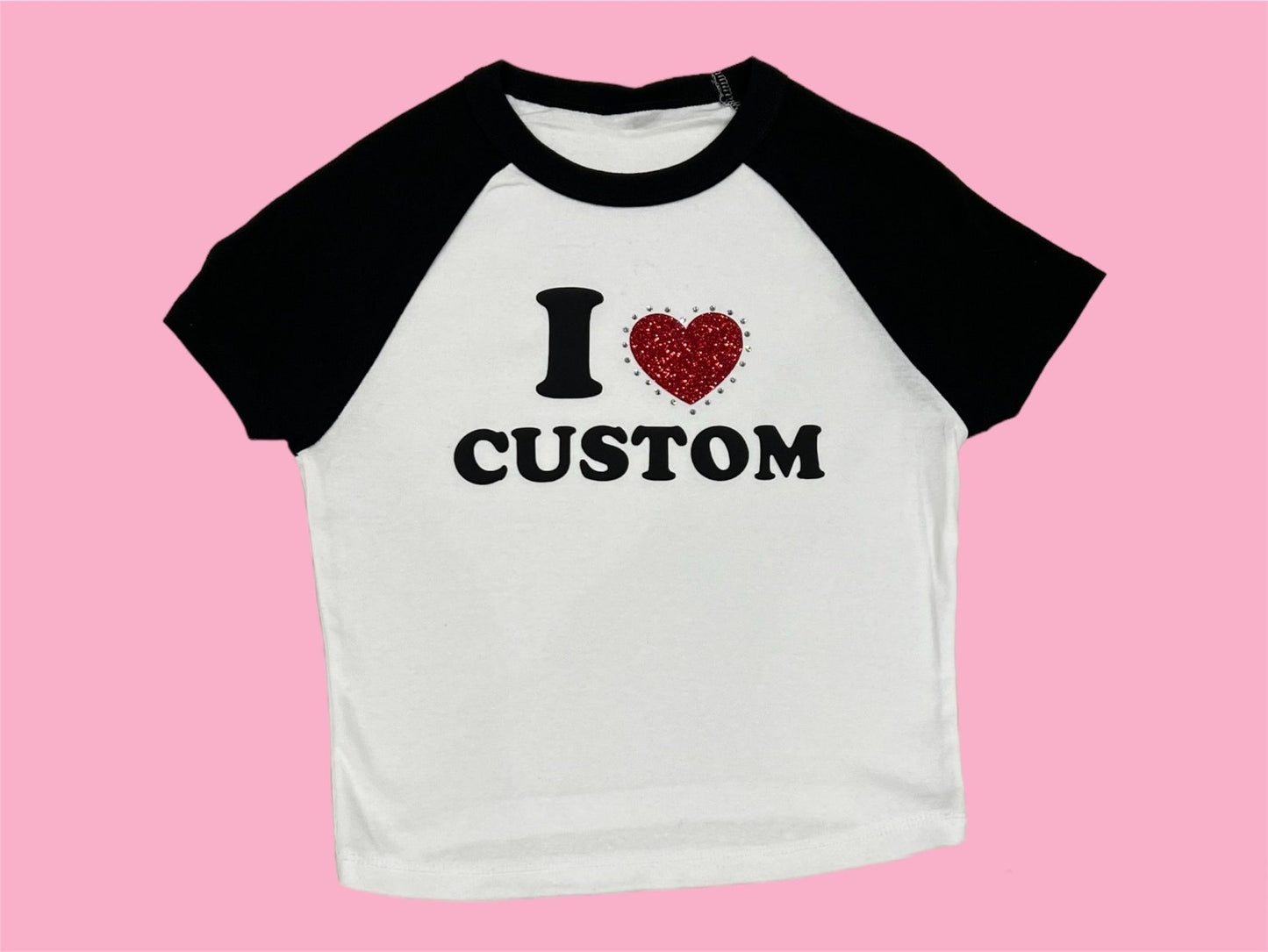 I Love <3 Custom Baby tee